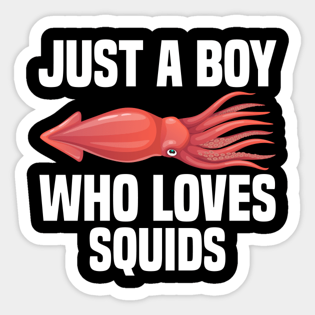 Squid Boy Funny & humor Squids Cute & Cool Art Design Lovers Sticker by zyononzy